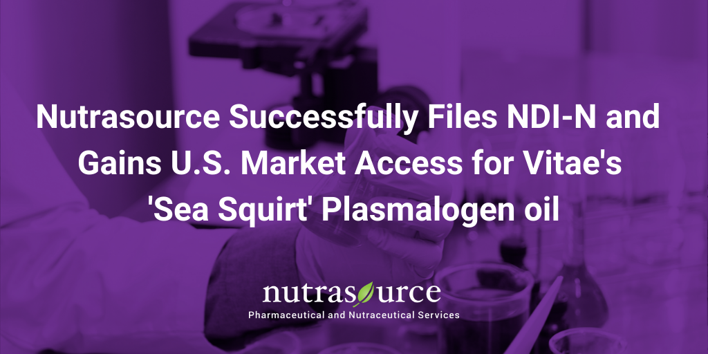 Nutrasource Successfully Files NDI-N and gains U.S. market access for Vitae’s Sea Squirt Plasmalogen Oil